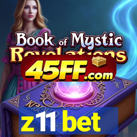 z11 bet